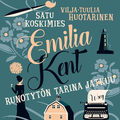 Emilia Kent - Runotytön tarina jatkuu