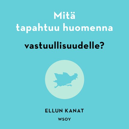 Mitä tapahtuu huomenna vastuullisuudelle? bookCoverFor