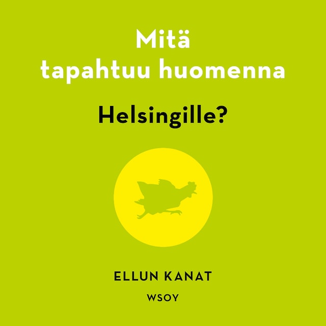 Book cover for Mitä tapahtuu huomenna Helsingille?