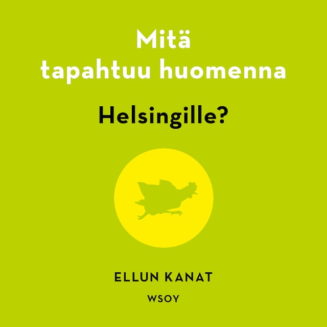 Boekomslag van Mitä tapahtuu huomenna Helsingille?