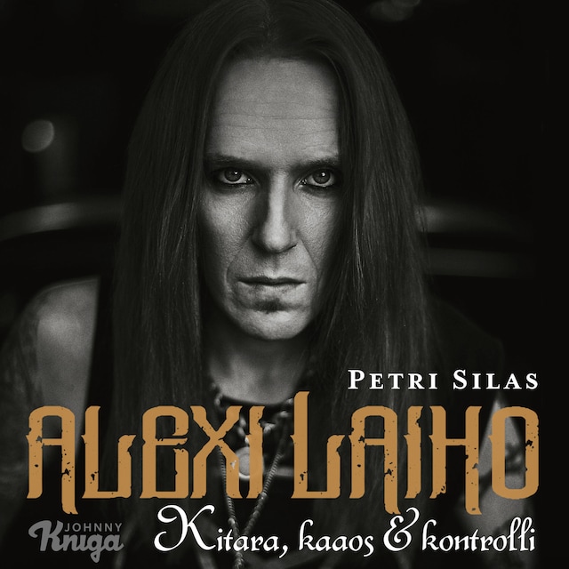 Alexi Laiho – Kitara, kaaos & kontrolli