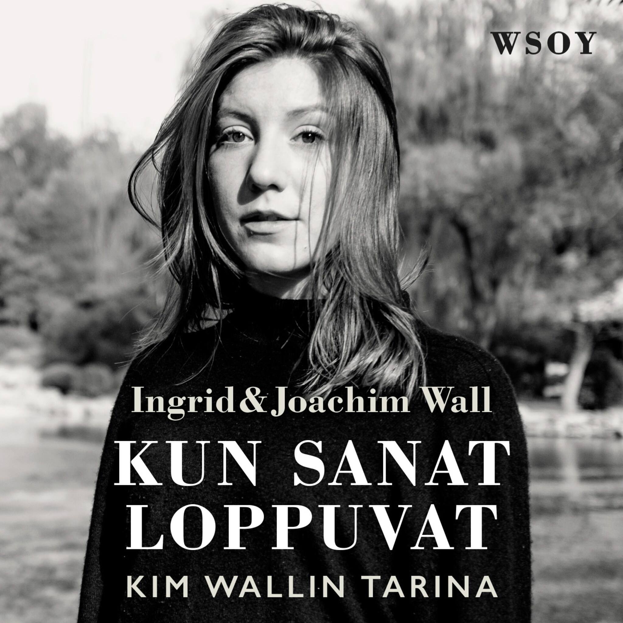 Äänikirjan Kun sanat loppuvat: Kim Wallin tarina kansikuva