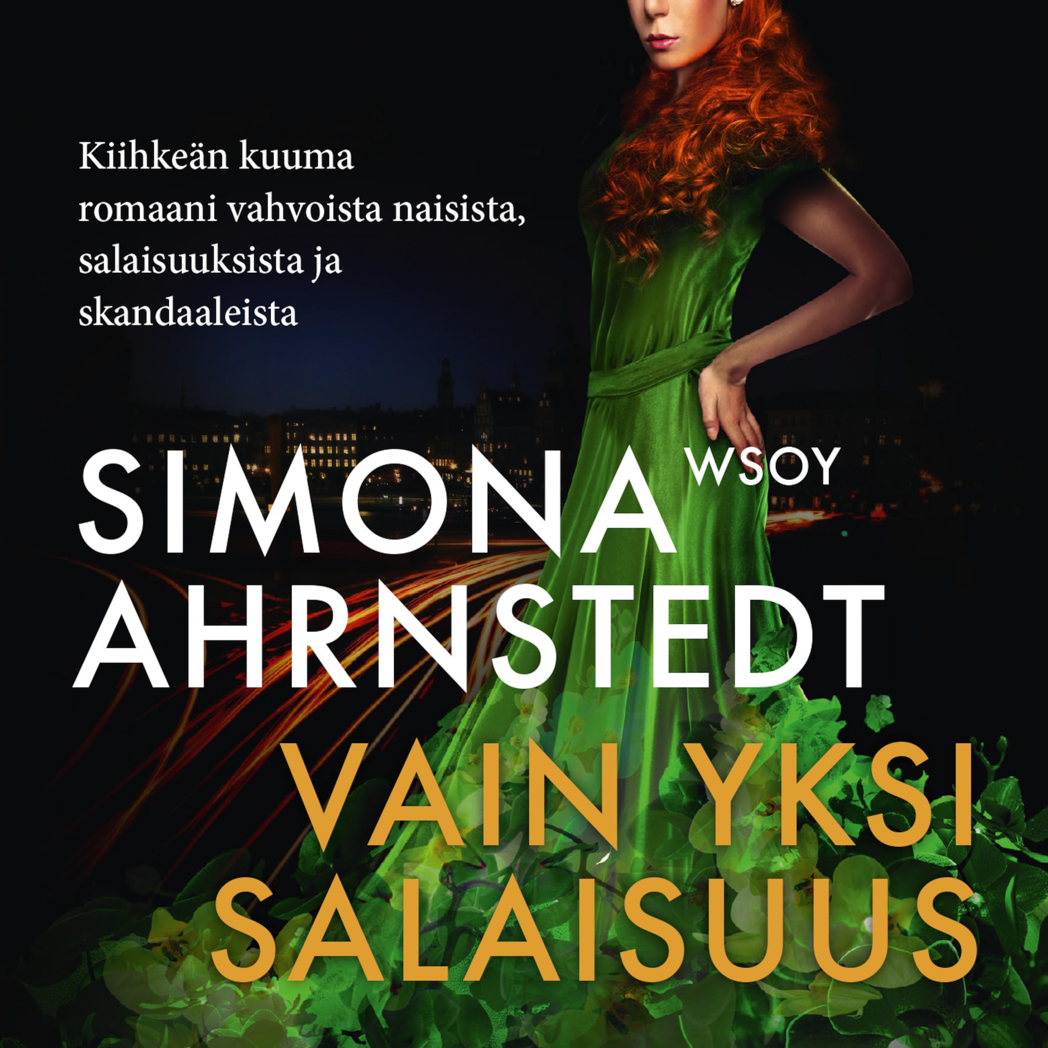 Vain yksi salaisuus