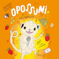 Opossumi ja sata tykkäystä