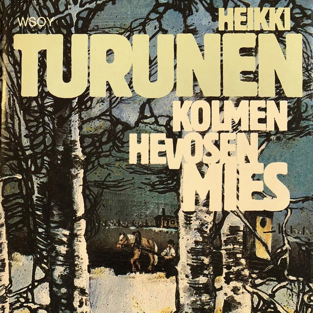 Book cover for Kolmen hevosen mies