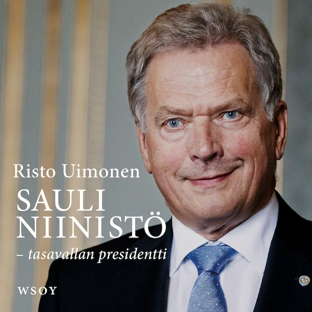 Book cover for Sauli Niinistö - tasavallan presidentti