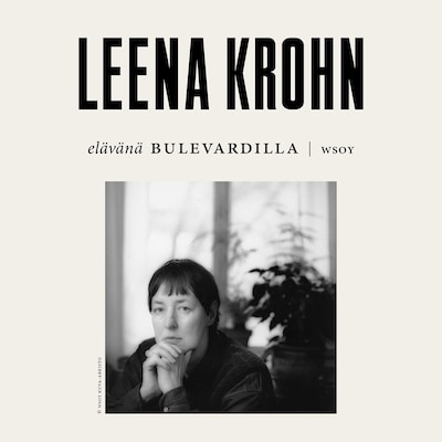 Elävänä Bulevardilla - Leena Krohn