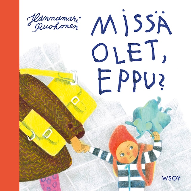Book cover for Missä olet, Eppu?