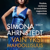 Vain yksi mahdollisuus