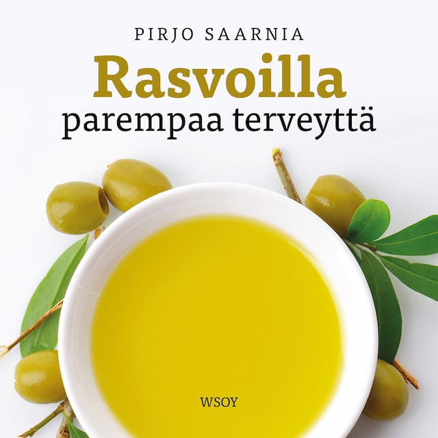 Book cover for Rasvoilla parempaa terveyttä
