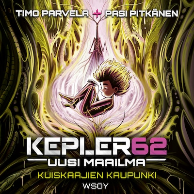 Kepler62 Uusi maailma: Kuiskaajien kaupunki