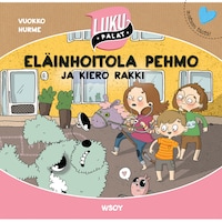Eläinhoitola Pehmo ja kiero Rakki