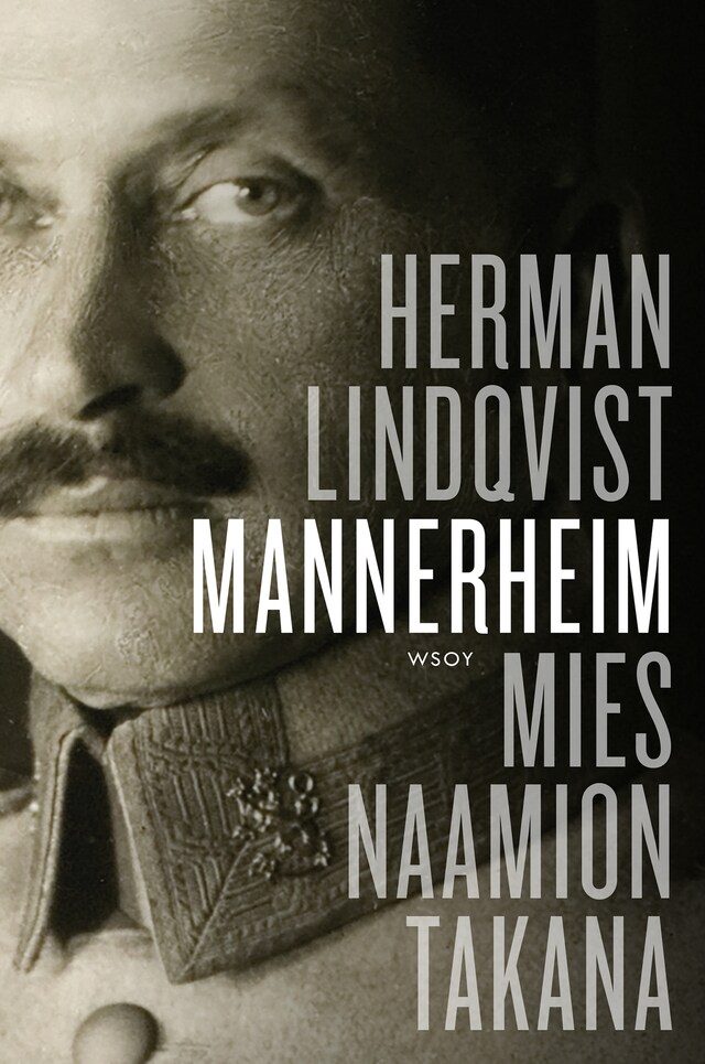 Copertina del libro per Mannerheim. Mies naamion takana