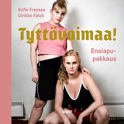 Tyttövoimaa! Ensiapupakkaus