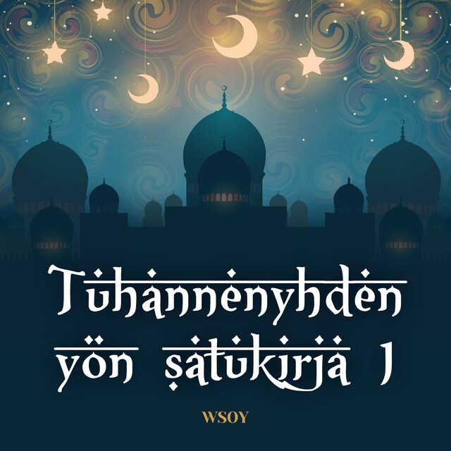 Book cover for Tuhannenyhden yön satukirja 1