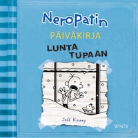 Neropatin päiväkirja: Lunta tupaan