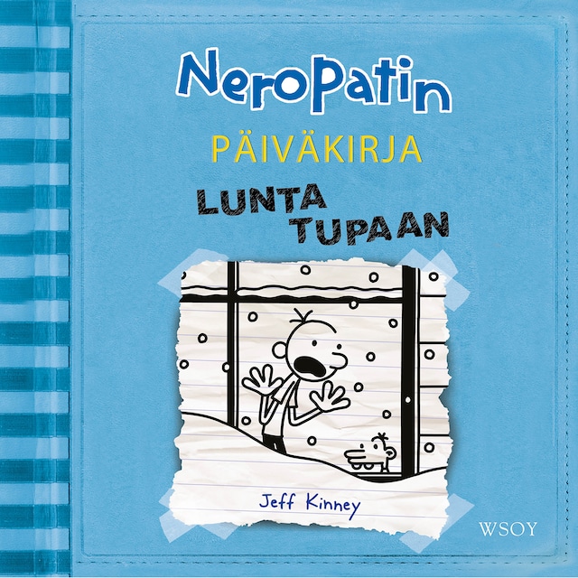 Kirjankansi teokselle Neropatin päiväkirja: Lunta tupaan