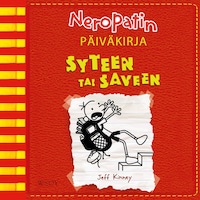 Neropatin päiväkirja: Syteen tai saveen