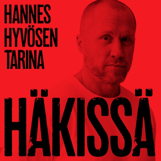 Boekomslag van Häkissä – Hannes Hyvösen tarina