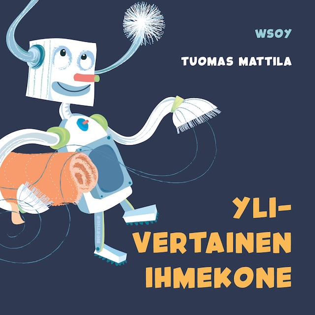 Book cover for Pikku Kakkosen iltasatu: Ylivertainen ihmekone