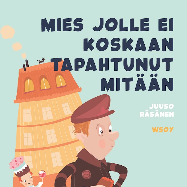 Book cover for Pikku Kakkosen iltasatu: Mies jolle ei koskaan tapahtunut mitään