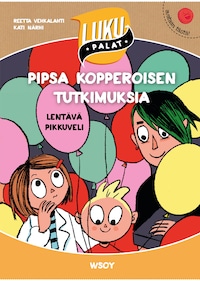 Pipsa Kopperoisen tutkimuksia : lentävä pikkuveli (e-äänikirja)