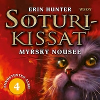 Soturikissat: Ennustusten alku 4: Myrsky nousee