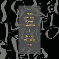 Poika joka luki Paavo Haavikkoa