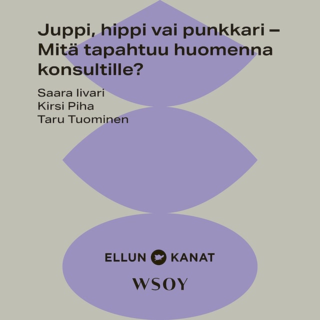 Kirjankansi teokselle Juppi, hippi vai punkkari – Mitä tapahtuu huomenna konsultille?