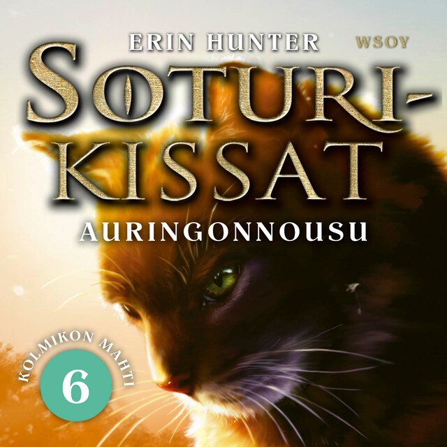 Book cover for Soturikissat: Kolmikon mahti 6: Auringonnousu