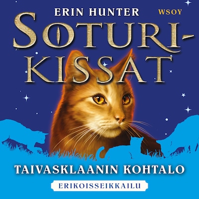 Soturikissat: Erikoisseikkailu: Väärätähden lupaus - Erin Hunter -  Äänikirja - E-kirja - BookBeat