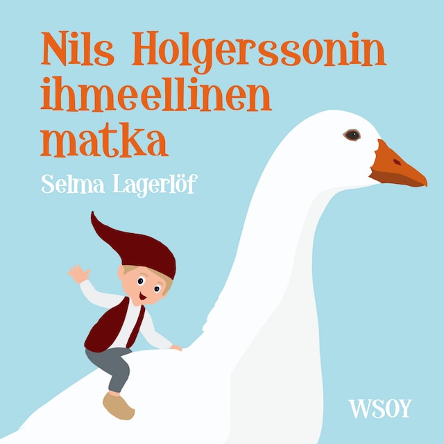 Book cover for Nils Holgerssonin ihmeellinen matka
