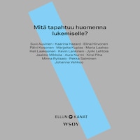 Mitä tapahtuu huomenna lukemiselle?