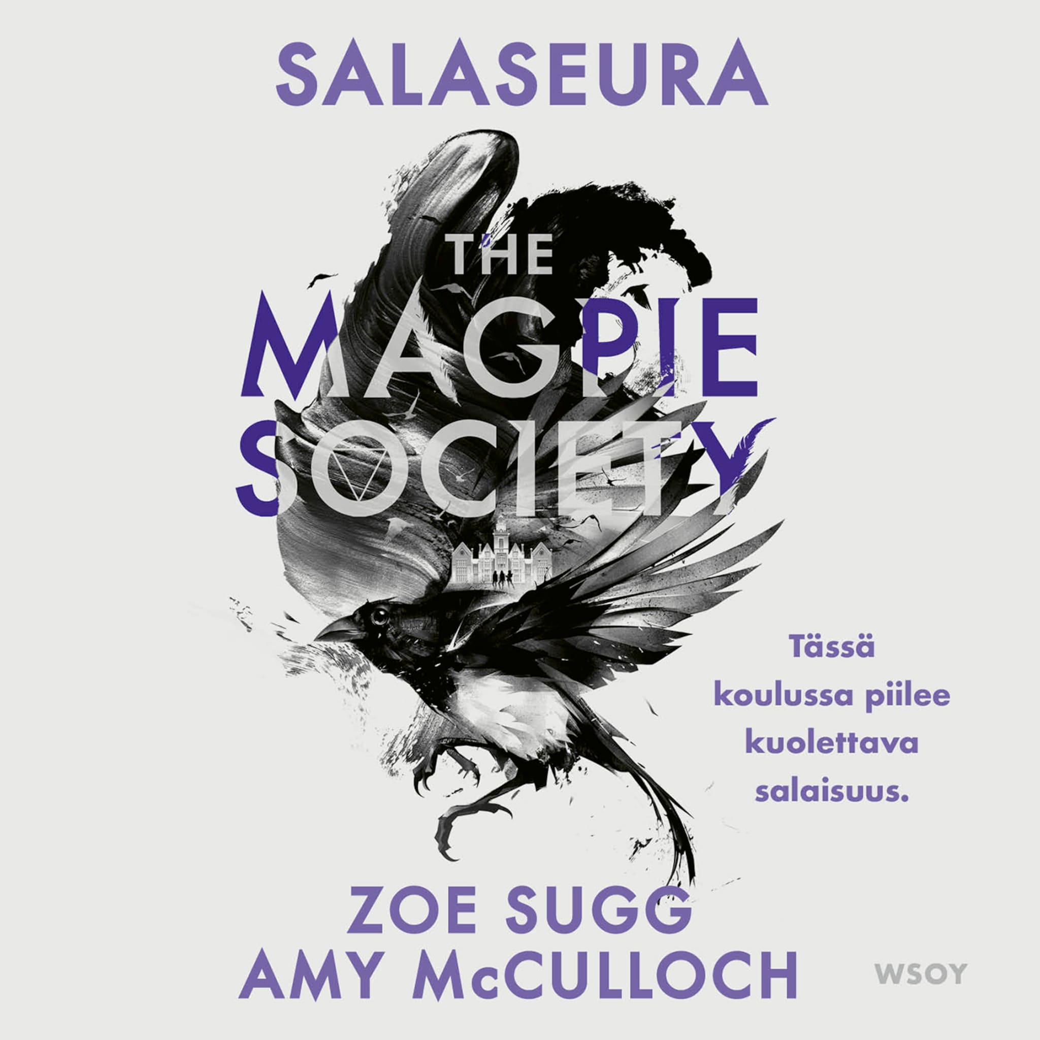 The magpie society : salaseura ilmaiseksi