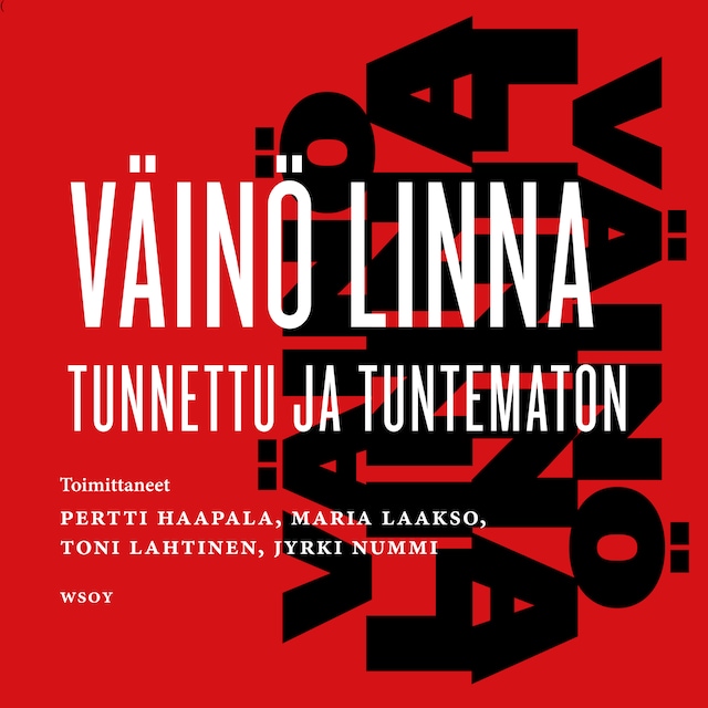 Book cover for Väinö Linna - tunnettu ja tuntematon