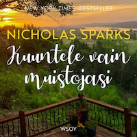 Kuuntele vain muistojasi