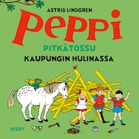 Peppi Pitkätossu kaupungin hulinassa