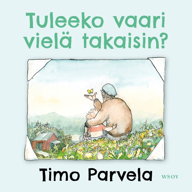 Couverture de livre pour Tuleeko vaari vielä takaisin?