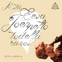 Mitä Eeva Joenpelto todella sanoi?
