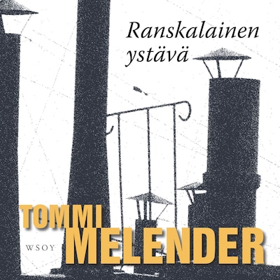 Ranskalainen ystävä - Äänikirja - Tommi Melender