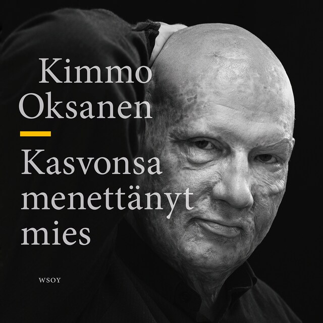 Book cover for Kasvonsa menettänyt mies