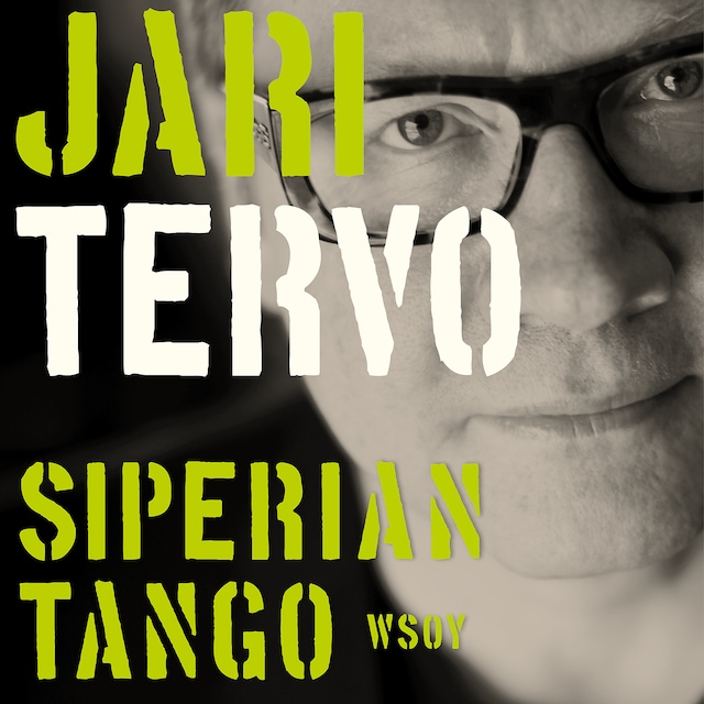 Kirjankansi teokselle Siperian tango. Valitut novellit 1993-2003