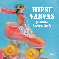 Hipsuvarvas ja muita kertomuksia