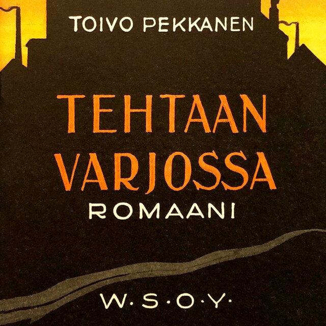Book cover for Tehtaan varjossa