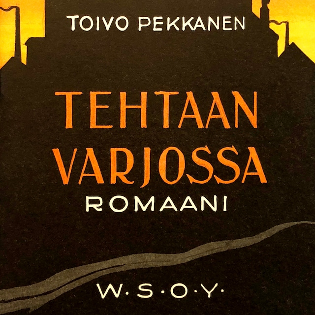 Buchcover für Tehtaan varjossa