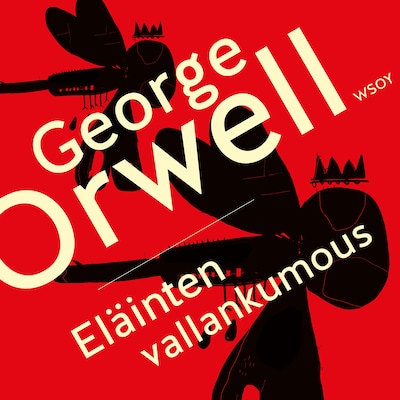 Eläinten vallankumous - Äänikirja - George Orwell