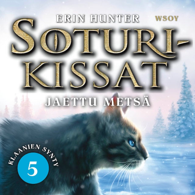 Portada de libro para Soturikissat: Klaanien synty 5: Jaettu metsä