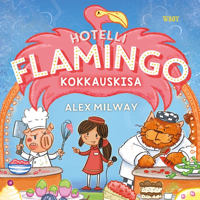 Hotelli Flamingo: Kokkauskisa Book cover for Hotelli Flamingo: Kokkauskisa
