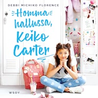 Homma hallussa, Keiko Carter