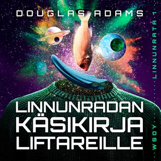 Linnunradan käsikirja liftareille bookCoverFor